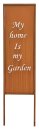 Gartenstecker My home is my Garden